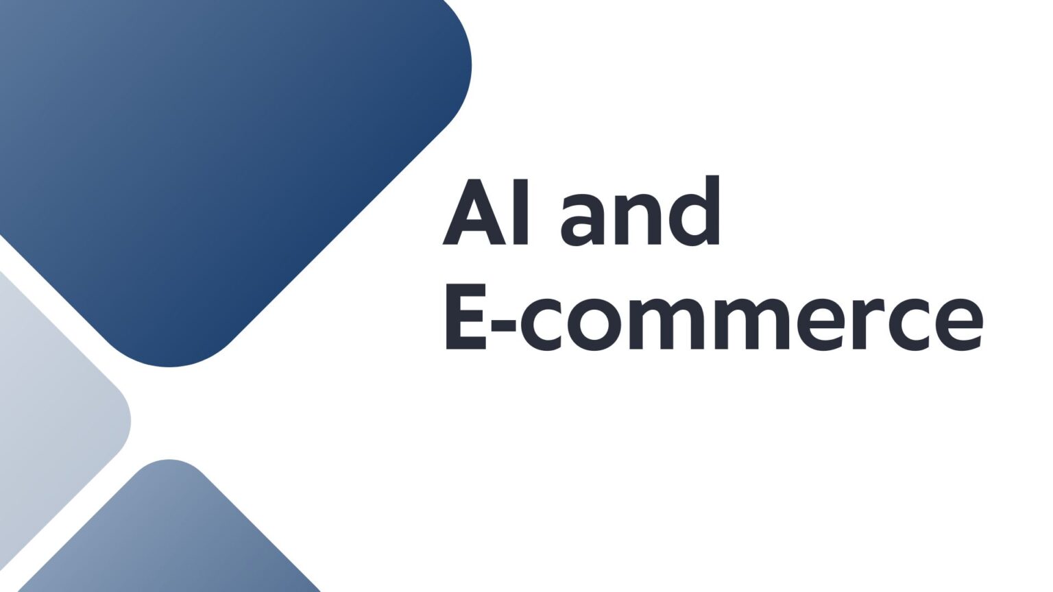E-commerce With Artificial Intelligence